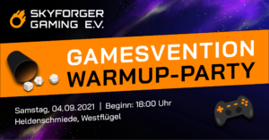 Gamesvention Warmup-Party 2021 @ Heldenschmiede | Kempten (Allgäu) | Bayern | Deutschland