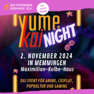 YumeKai Night @ Maximilian-Kolbe-Haus